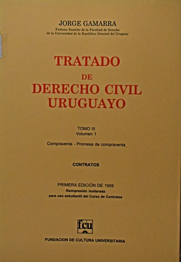 TRATADO DE DERECHO CIVIL URUGUAYO TOMO III (3) VOLUMEN I.. | Jorge  Gamarra