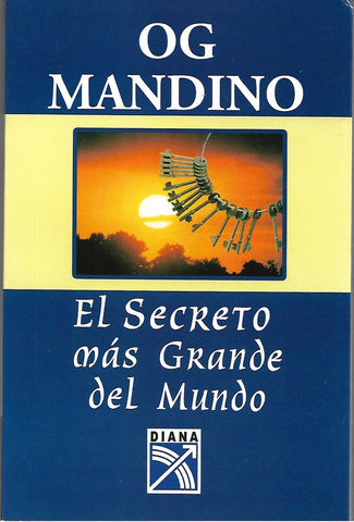 EL SECRETO MAS GRANDE DEL MUNDO.C | Og Mandino