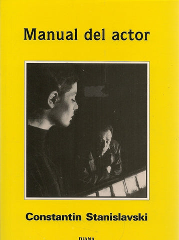 MANUAL DEL ACTOR.. | Constantin Stanislavski