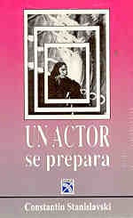 UN ACTOR SE PREPARA | Constantin Stanislavski