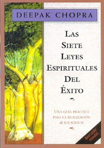 Las siete leyes espirituales del éxito | Deepak Chopra