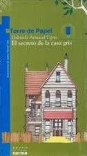 EL SECRETO DE LA CASA GRIS. | Gabriela Armand Ugon
