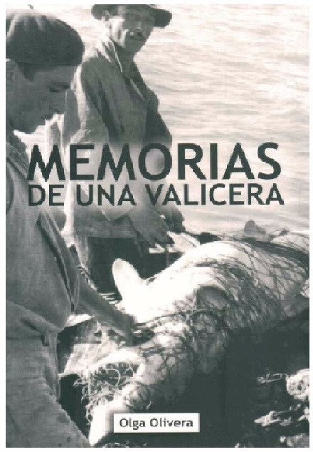 MEMORIAS DE UNA VALICERA | Olga Olivera