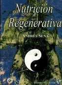 NUTRICION REGENERATIVA. | Andres Sena