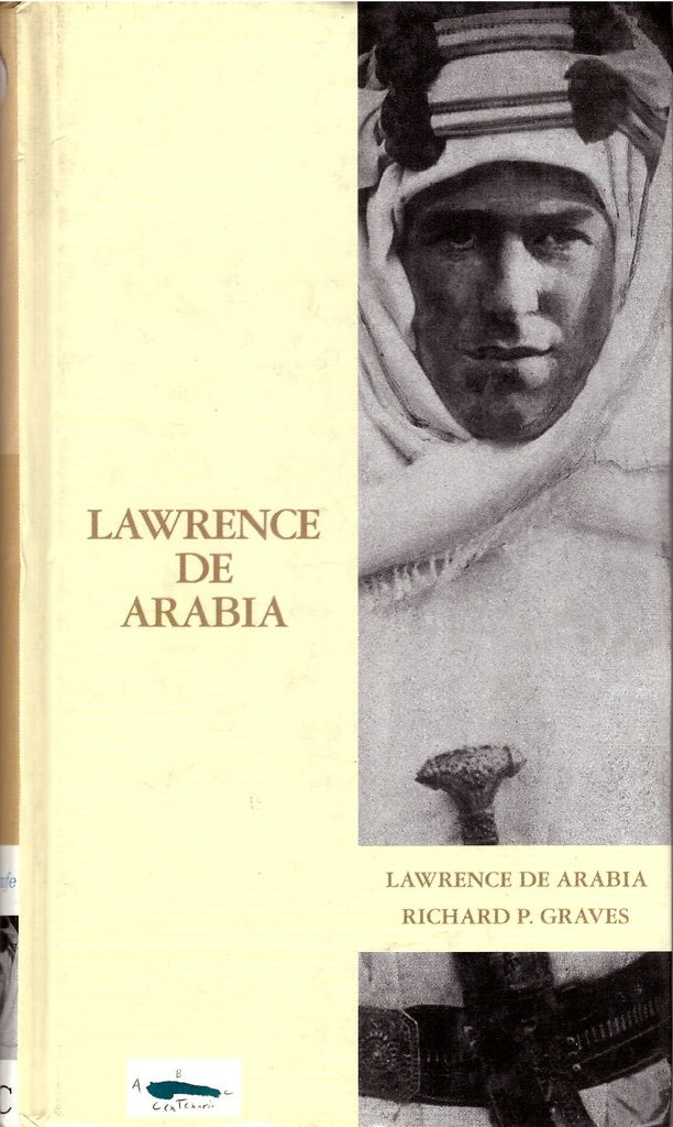 LAWRENCE DE ARABIA.. | RICHARD P. GRAVES