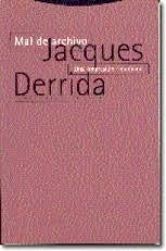 MAL DE ARCHIVO.. | Jacques Derrida