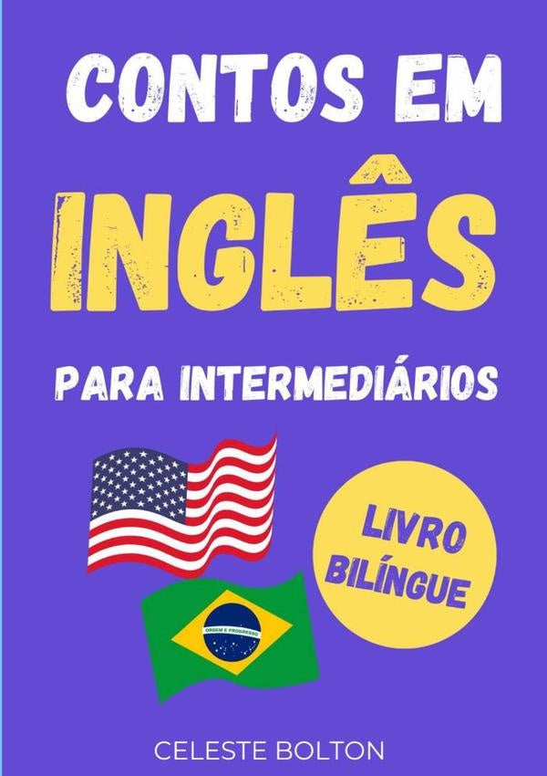 Contos Em Inglês Para Intermediários | Celeste Bolton