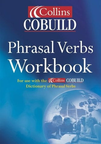 COLLINS COBUILD PHRASAL VERBS WORKBOOK