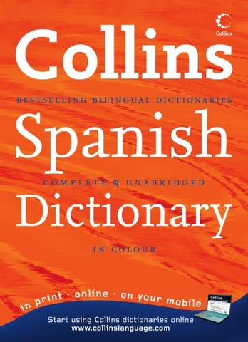 COLLINS SPANISH DICTIONARY (COLLINS COMPLETE AND UNABRIDGED)