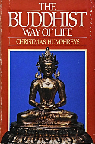 THE BUDDHIST WAY OF LIFE.. | Christmas Humphreys