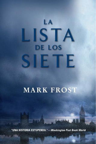 LA LISTA DE LOS SIETE | Mark Frost