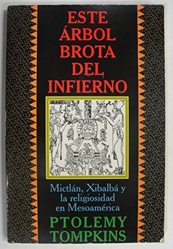 ESTE ÁRBOL BRONTA DEL INFIERNO .. | PTOLEMY TOMPKINS
