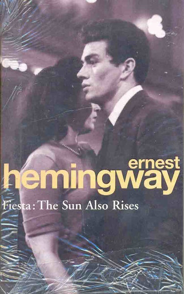 Fiesta: The Sun Also Rises (Arrow Classic) | Ernest Hemingway