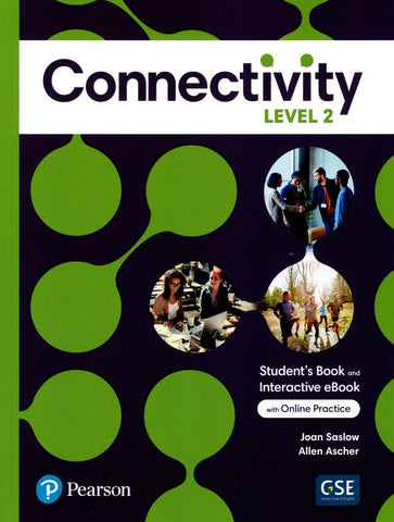 CONNECTIVITY LEVEL 2 STUDENT'S BOOK & INTERACTIVE STUDENT'S EBOOK WITH ONLINE PRACTICE, DIGITAL RESO