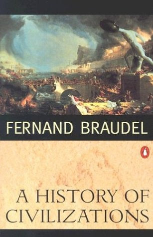A HISTORY OF CIVILIZATIONS.. | Fernand Braudel