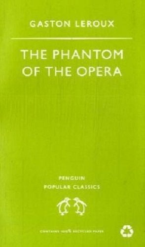 The Phantom of the Opera | Gastón Leroux
