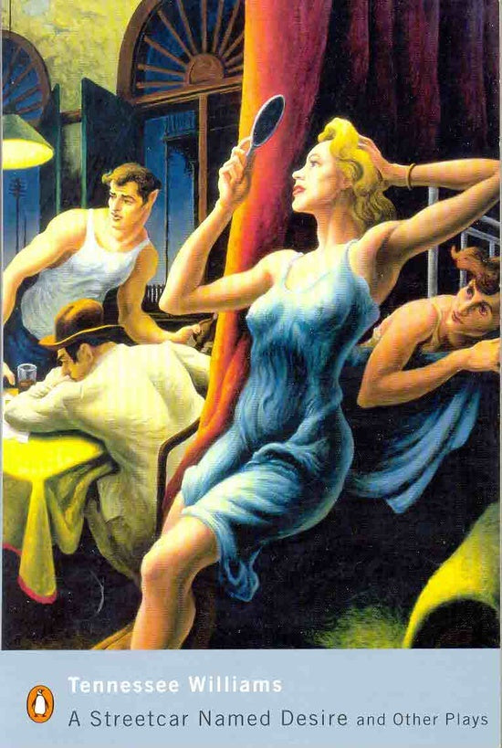 A Streetcar Named Desire and Other Plays (Penguin Modern Classics) | Tennessee Williams
