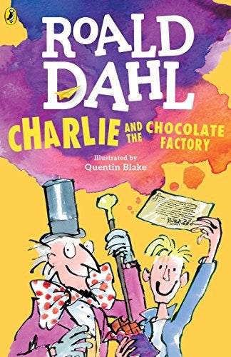 CHARLIE AND THE CHOCOLATE-FACTORY.. | Roald Dahl