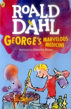 GEORGE'S MARVELOUS MEDICINE | Roald Dahl