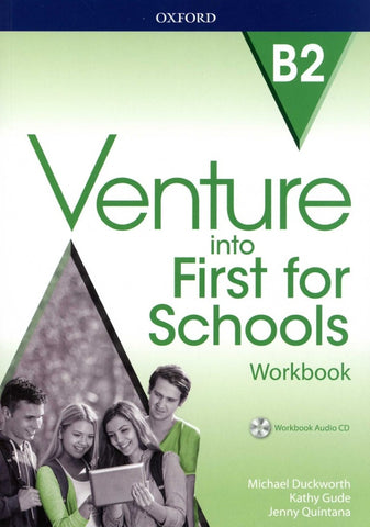 VENTURE INTO FIRST FOR SCHOOLS B2 WORKBOOK..