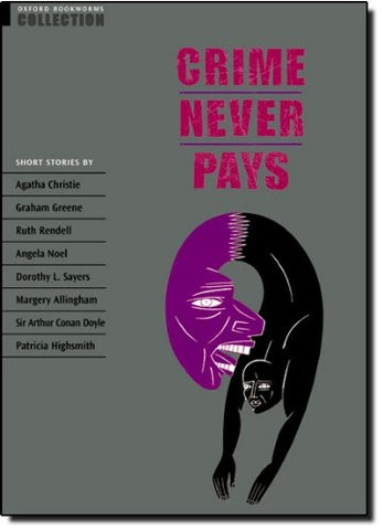 CRIME NEVER PAYS