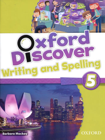 OXFORD DISCOVER 5 WRITING AND SPELLING..