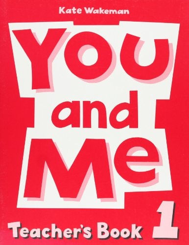 You and Me 1: Teacher's Book