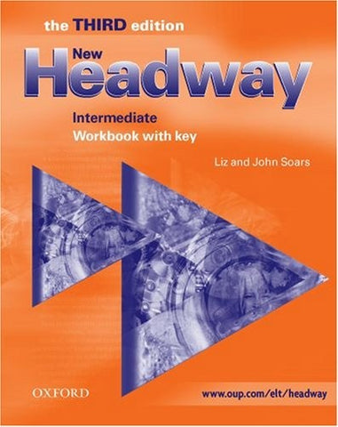 NEW HEADWAY INTERMEDIATE WORKBOOK WITH KEY 3RD ED..