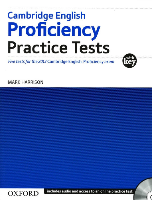 CAMBRIDGE ENGLISH PROFICIENCY (CPE): PRACTICE TESTS WITH KEY..