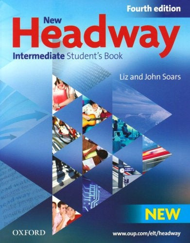 New Headway Intermediate Studen's Book Fourth edition | Liz Soars - John Soar