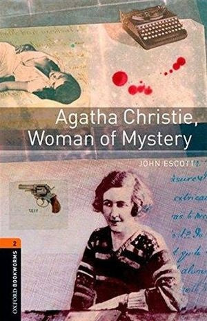 AGATHA CHRISTIE, WOMAN OF MISTERY | John Escott
