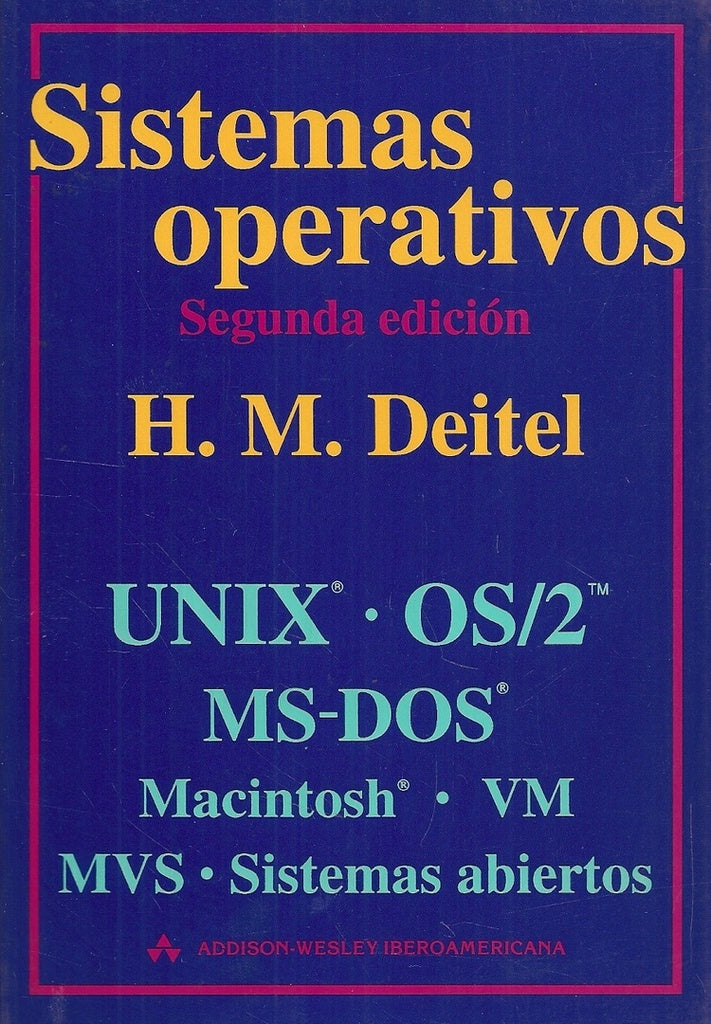 SISTEMAS OPERATIVOS UNIX OS/2.. | H. M. DEITEL