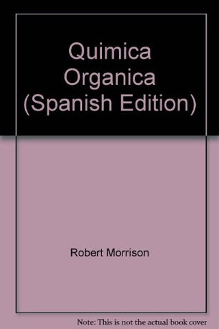 QUIMICA ORGANICA.. | Morrison