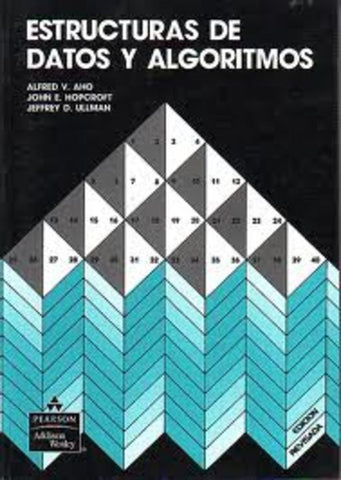 ESTRUCTURAS DE DATOS Y ALGORITMOS.. | AlfredV. Aho