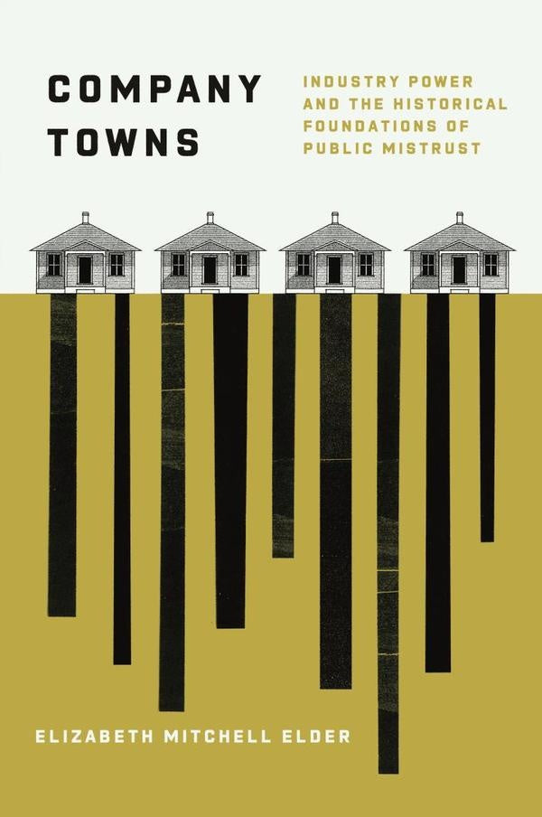 Company Towns | Elizabeth Mitchell Elder