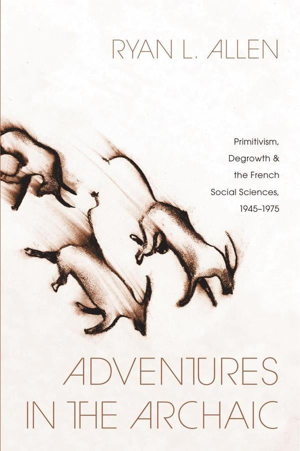 Adventures in the Archaic | Ryan L. Allen