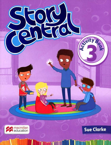 STORY CENTRAL 3 ACTIVITY BOOK
