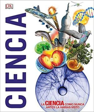 CIENCIA: LA CIENCIA COMO NUNCA ANTES LA HABIAS VISTO..