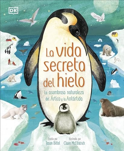 LA VIDA SECRETA DEL HIELO..