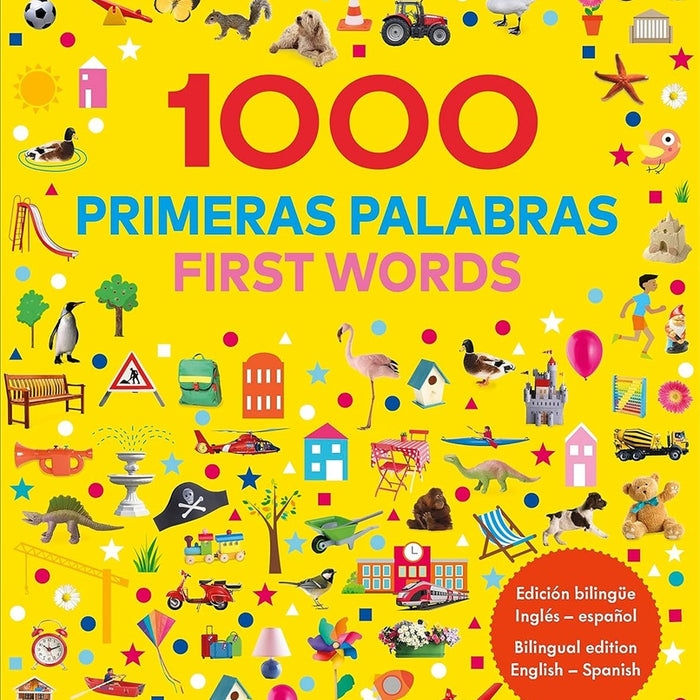 1000 PRIMERAS PALABRAS/ 1000 FIRST WORDS..