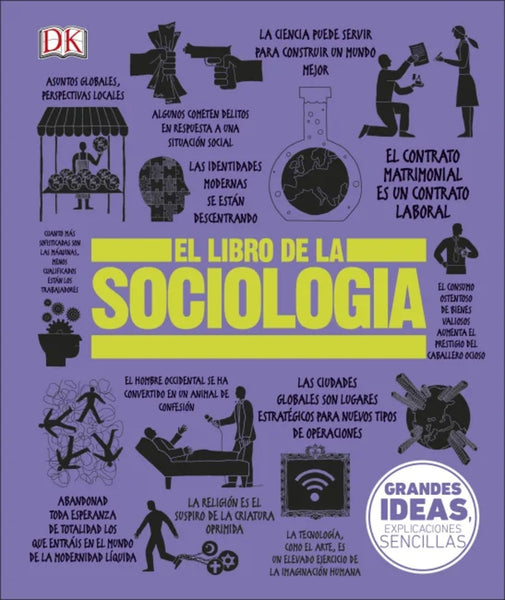 GRANDES IDEAS: EL LIBRO DE LA SOCIOLOGIA..