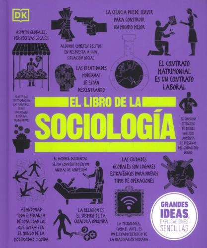 GRANDES IDEAS: EL LIBRO DE LA SOCIOLOGIA..