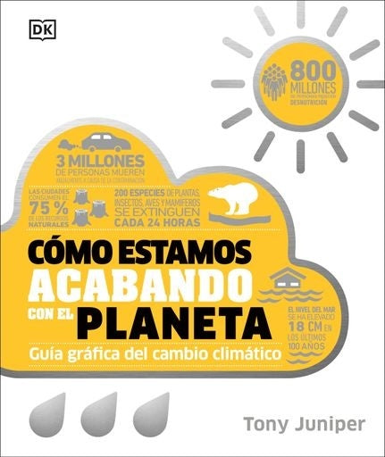 CÓMO ESTAMOS ACABANDO CON EL PLANETA.. | TONY JUNIPER