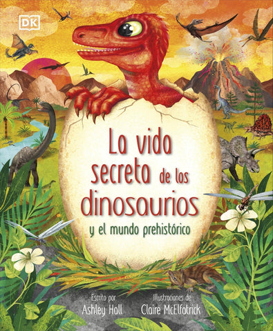 LA VIDA SECRETA DE LOS DINOSAURIOS.. | Ashley Hall