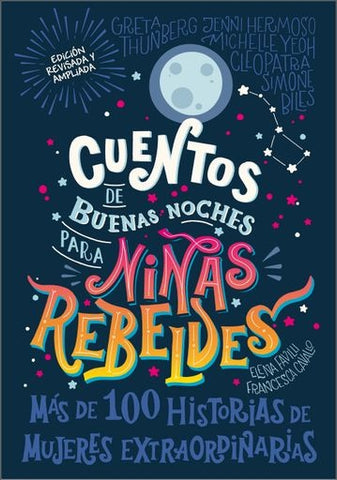 CUENTOS DE BUENAS NOCHES PARA NIÑAS REBELDES.. | ELENA FAVILLI