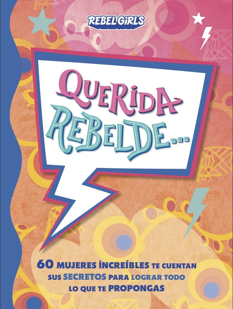 QUERIDA REBELDE... #2..