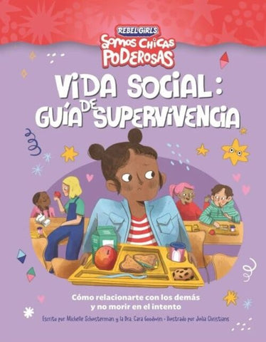 VIDA SOCIAL: GUÍA DE SUPERVIVENCIA (SOMOS CHICAS PODEROSAS).. | MICHELLE  SCHAUSTERMAN