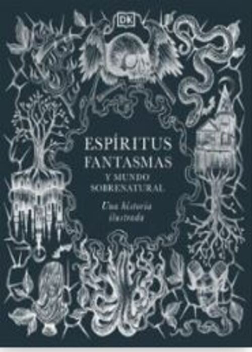 Espíritus, fantasmas y mundo sobrenatural