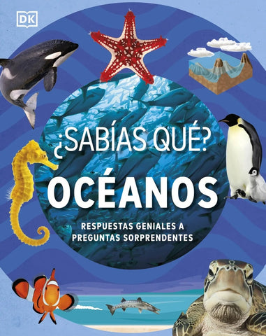 ¿SABÍAS QUÉ? OCÉANOS..