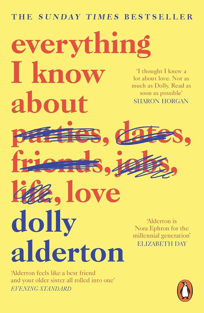 EVERYTHING I KNOW ABOUT LOVE.. | DOLLY ALDERTON